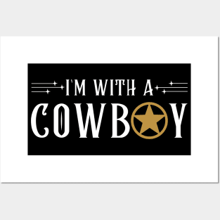 I With A Cowboy - Funny cowgirls Western Rodeo Posters and Art